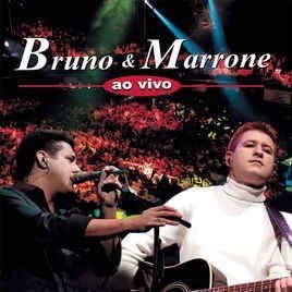 Bruno &amp; Marrone (Ao Vivo) - 2004 • Álbum