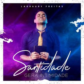 Santidade Gera Intimidade - 2019 • Álbum