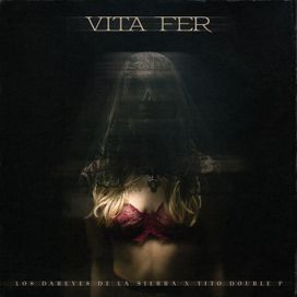 Vita Fer (part. Tito Double P) - 2025 • Single/EP