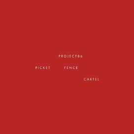 Picket Fence Cartel - 2009 • Álbum