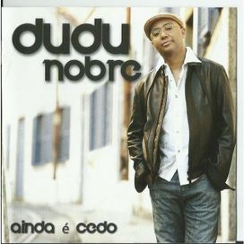 Ainda É Cedo - 2013 • Álbum