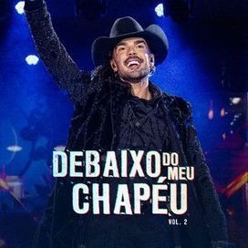 DEBAIXO DO MEU CHAPÉU, Vol. 2  - 2025 • Álbum