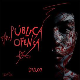 Pública Ofensa (Deluxe) - 2023 • Single/EP