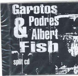Garotos Podres &amp; Albert Fish  - 2006 • Álbum