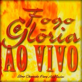 Fogo e Glória ao Vivo (Uma Chamada para as Nações) - 1998 • Álbum