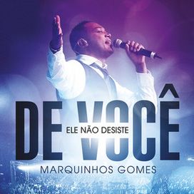 Ele Não Desiste de Você (Ao Vivo No Via Show) - 2011 • Álbum