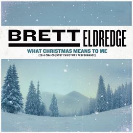 What Christmas Means To Me (2014 CMA Country Christmas Performance) - 2014 • Sencillo/EP