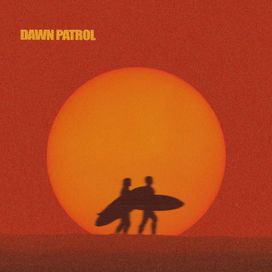 DAWN PATROL - 2026 • Álbum