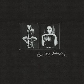 Love Me Harder (feat. Ariana Grande) - 2014 • Single/EP