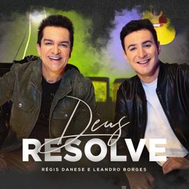 Deus Resolve (part. Leandro Borges) - 2022 • Single/EP