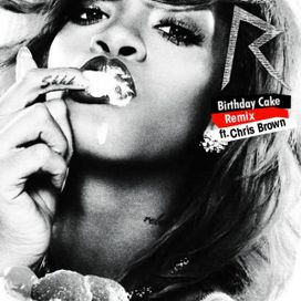 Birthday Cake (Remix)  - 2012 • Sencillo/EP