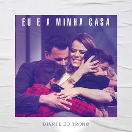 Eu e a Minha Casa - Single - 2018 • Sencillo/EP