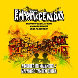 A Mulher do Malandro / Malandro Também Chora (part. Xande de Pilares e Neguinho da Beija-Flor) - 2025 • Single/EP