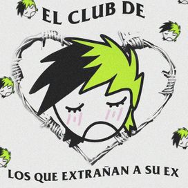El Club de Los Que Extrañan a Su Ex - 2020 • Single/EP