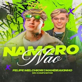 Namoro Não (part. Mandrakinho) - 2024 • Sencillo/EP