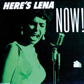Here's Lena Now! - 1963 • Álbum