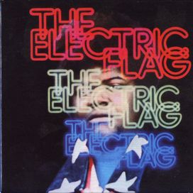The Electric Flag: An American Music Band - 1968 • Álbum