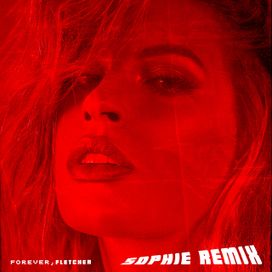 Forever (SOPHIE Remix) - 2020 • Single/EP