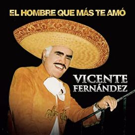 El Hombre Que Más Te Amó - 2010 • Álbum