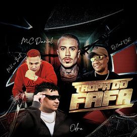 Tropa do Fafa (part. O'dre, DJ Neeh FZR e MK no Beat) - 2026 • Sencillo/EP