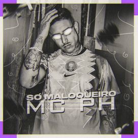 Só Maloqueiro - 2022 • Álbum