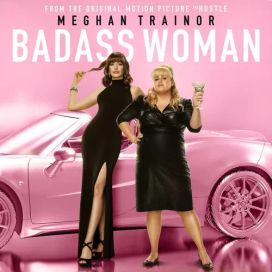 Badass Woman (From The Motion Picture "The Hustle") - 2019 • Sencillo/EP
