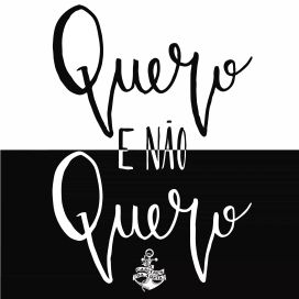 Quero e Não Quero - Os Capitães da Areia