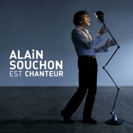 Alain Souchon Est Chanteur - 2010 • Álbum