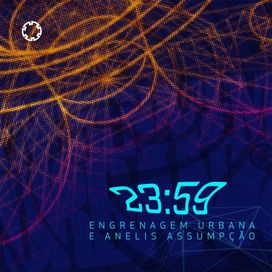 23:59 (part. Engrenagem Urbana) - 2024 • Single/EP