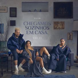 Chegamos Sozinhos Em Casa Vol. 1 - 2021 • Álbum