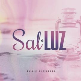 Sal e Luz - 2024 • Single/EP