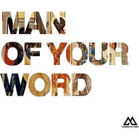 Man Of Your Word (Radio Version) - 2020 • Single/EP