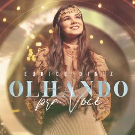 Olhando Pra Você  - 2022 • Single/EP