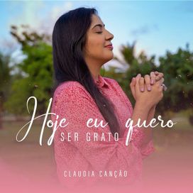 Hoje Eu Quero Ser Grato - 2022 • Single/EP