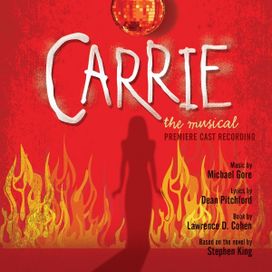 Carrie: The Musical (Premiere Cast Recording) - 2012 • Álbum