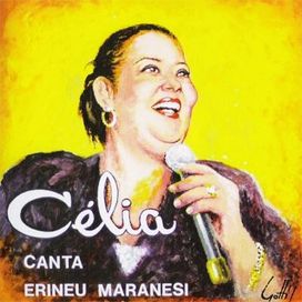 Célia Canta Erineu Maranesi - 2002 • Álbum