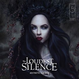 Aesthetic Illusion - The Loudest Silence