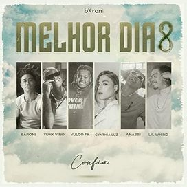 Melhor Dia 8: Confia - 2022 • Single/EP
