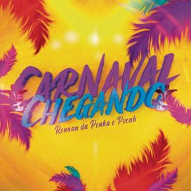 Carnaval Chegando (part. Rennan da Penha) - 2020 • Sencillo/EP