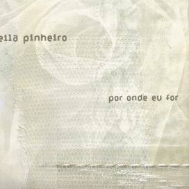 Por Onde Eu For    - 2015 • Álbum