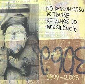 No Descompasso do Transe Retalhos do Silêncio - 2005 • Álbum