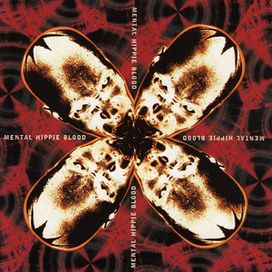 Mental Hippie Blood - 1993 • Álbum