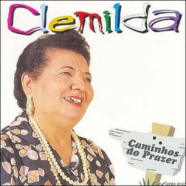Warner 30 Anos: Clemilda - 2006 • Álbum