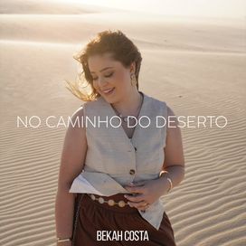 No Caminho do Deserto - 2025 • Single/EP