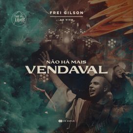 Não Há Mais Vendaval - 2021 • Álbum