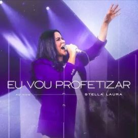 Eu Vou Profetizar (Ao Vivo) - 2023 • Sencillo/EP