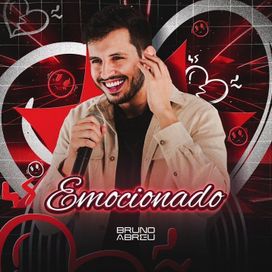 Emocionado - Bruno Abreu