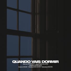 Quando Vais Dormir - 2026 • Sencillo/EP
