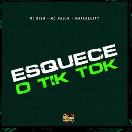 Esquece o Tik Tok - 2024 • Sencillo/EP