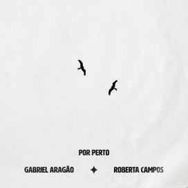 Por Perto (part. Gabriel Aragão) - 2024 • Sencillo/EP